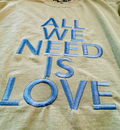 All We Need Is Love T-shirt